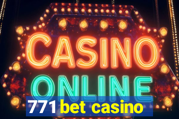 771 bet casino